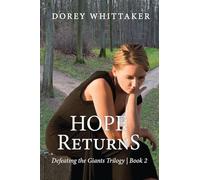 Hope Returns: Defeating the Giants Trilogy Book 2