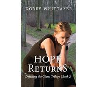 Hope Returns: Defeating the Giants Trilogy Book 2
