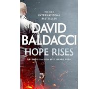 Hope Rises: The Action-Packed Walter Nash Thriller From International Bestseller David Baldacci
