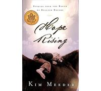 Hope Rising: Stories from the Ranch of Rescued Dreams