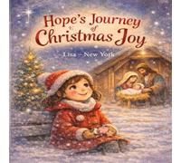 Hope’s Journey of Christmas Joy