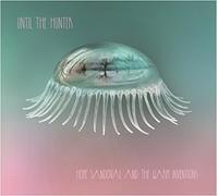 Hope Sandoval &the Warm Invent - Untilthe Hunter