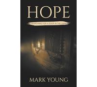 Hope: Searching For A Door In The Dark