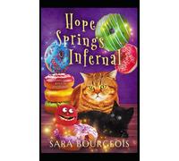 Hope Springs Infernal (Familiar Kitten Mysteries)