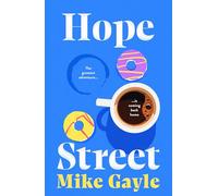Hope Street : poignant, warm and unforgettable; where the greatest adventure is coming back home
