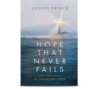 Hope That Never Fails-Live Confident in Troubling Times