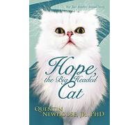 Hope, the Big Headed Cat: Not Just Another Animal Story