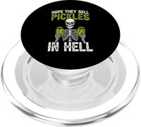 Hope They Sell Pickles In Hell Funny Pickle Lover PopSockets PopGrip for MagSafe
