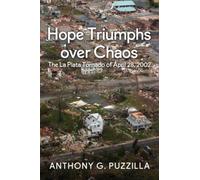 Hope Triumphs Over Chaos: The La Plata Tornado of April 28, 2002