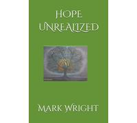 HOPE UNREALIZED
