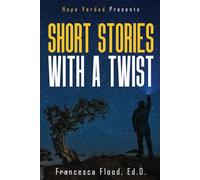 Hope Verdad Presents: Short Stories With a Twist