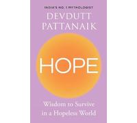 Hope: Wisdom to Survive in a Hopeless World