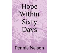 Hope Within Sixty Days