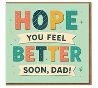 Hope You Feel Better Soon, Dad - Get Well Card for Dad - Colourful Typography Greeting Card