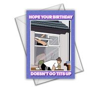 Hope Your Birthday Doesn't Go Tits Up - Birthday Card