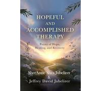 Hopeful & Accomplished Therapy: Poems Of Hope, Healing & Recovery