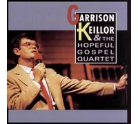 Hopeful Gospel Quartet By Garrison Keillor,The Hopeful Gospel Quartet (1992-08-25)
