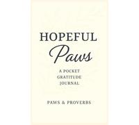 Hopeful Paws: Pause, reflect, and hope every day.