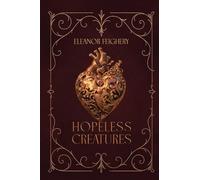 Hopeless Creatures (The Fallen Empire Series)