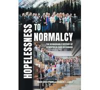 Hopelessness to Normalcy: The Remarkable History of Hemophilia Care in Canada
