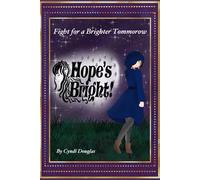 Hope's Bright!