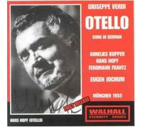 Hopf / Kupper / Frantz / Kmentt / Ostertag / Proebstl / Bavarian Radio / Jochum - Verdi - Otello (Jochum, Munich 1955)