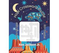 Hopi Crossword Puzzle: A Themed Crossword Puzzle Book Celebrating the Rich Traditions, and Culture of the Hopi People | 8.5 x 11 Inches, 110 Pages | ... A Relaxing Gift for Puzzle and History Lovers