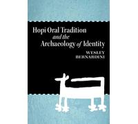 Hopi Oral Tradition and the Archaeology of Identity