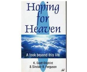 Hoping for Heaven: A Look Beyond This Life