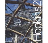 Hopkins 2: The Work of Michael Hopkins and Partners