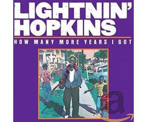Hopkins, Lightnin' - How Many More Years I Got
