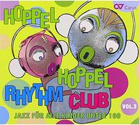 Peter Lehel - Hoppel Hoppel Rhythm Club, Vol. 3: Jazz For Kids