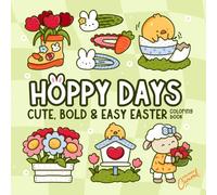 Hoppy Days: Cute, Bold & Easy Easter Coloring Book
