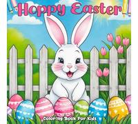 Hoppy Easter coloring book for kids: 33 Simple Egg and Rabbit Designs that Radiate Happy, Calming Vibes