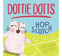 Hopscotch (Dottie Dotts the Cat Books)