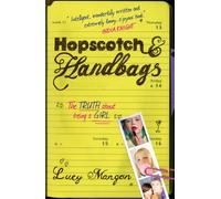 Hopscotch & Handbags : The Truth about Being a Girl
