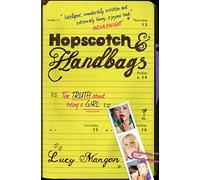 Hopscotch & Handbags: The Truth about Being a Girl