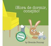 ¡Hora de dormir, conejito! (Xist Kids Spanish Books)