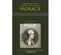 Horace: 42 (New Surveys in the Classics, Series Number 42)