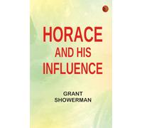 Horace and His Influence