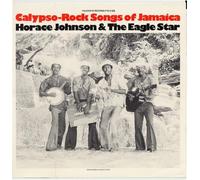 HORACE JOHNSON - Calypso Rock Songs of Jamaica