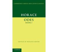 Horace: Odes Book I (Cambridge Greek and Latin Classics)