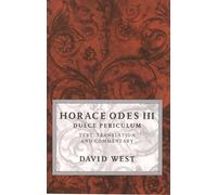 Horace Odes III Dulce Periculum - 9780198721659