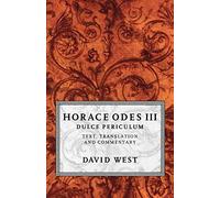 Horace Odes III Dulce Periculum - 9780198721659