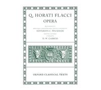 Horace Opera 2/e (Oxford Classical Texts)