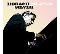 Horace Silver - Very Best of