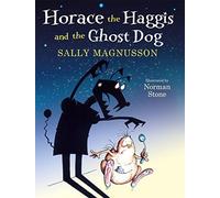 Horace the Haggis and the Ghost Dog: Horace and the Haggis Hunter