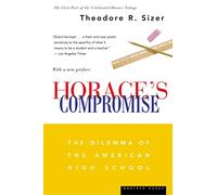 Horace's Compromise: The Dilemma of the American High School