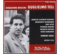 Horand / Lutze / Schubert-Heuhaus / Helmuth Kaphan / Leipzig Radio / Herbert Kegel - William Tell - Leipzig July 1953