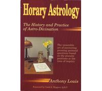 Horary Astrology: The History and Practice of Astro-divination